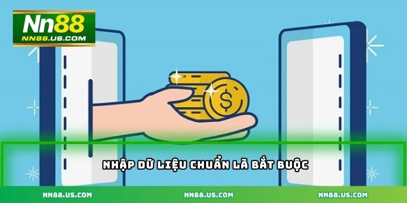 Nhập dữ liệu chuẩn là bắt buộc